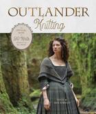 Couverture du livre « OUTLANDER KNITTING - THE OFFICIAL BOOK OF 20 KNITS INSPIRED BY THE HIT SERIES » de Kate Atherley aux éditions Clarkson Potter