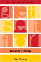 Couverture du livre « Get Set for Teacher Training » de Skinner Don aux éditions Edinburgh University Press