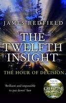 Couverture du livre « The twelfth insight » de James Redfield aux éditions Bantam