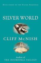 Couverture du livre « Silver World » de Cliff Mcnish aux éditions Orion Digital