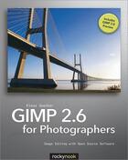 Couverture du livre « GIMP 2.6 for photographers » de Klaus Goelker aux éditions Rocky Nook