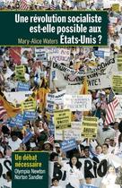 Couverture du livre « Une révolution socialiste est-elle possible aux Etats-Unis ? » de Mary-Alice Waters aux éditions Pathfinder