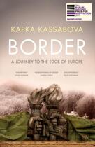 Couverture du livre « BORDER » de Kapka Kassabova aux éditions Granta Books