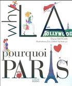 Couverture du livre « Why LA? pourquoi Paris ? » de Diane Ratican et Eric Girat et Nick Lu aux éditions Flammarion