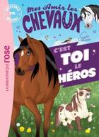 Couverture du livre « Mes amis les chevaux ; aventures sur mesure XXL » de Sophie Thalmann aux éditions Hachette Jeunesse