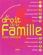 Couverture du livre « Droit De La Famille. Guide Juridique (Le) » de Chauveau/Poivey-Lecl aux éditions Seuil