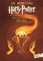 Couverture du livre « Harry Potter t.4 : Harry Potter et la coupe de feu » de J. K. Rowling aux éditions Gallimard-jeunesse