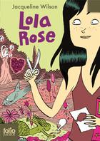 Couverture du livre « Lola Rose » de Jacqueline Wilson aux éditions Gallimard-jeunesse