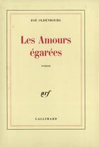 Couverture du livre « Les amours egarees » de Zoe Oldenbourg aux éditions Gallimard