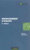 Couverture du livre « Management d'équipe (2e édition) » de Florence Allard-Poesi aux éditions Dunod