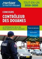 Couverture du livre « Concours contrôleur des douanes ; tout-en-un - concours (édition 2020) » de Beck/Speller/Badufle aux éditions Dunod