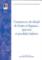 Couverture du livre « Commerces de détail de fruits et légumes ; épicerie et produits laitiers » de  aux éditions Documentation Francaise