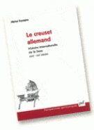 Couverture du livre « Le creuset allemand ; histoire interculturelle de la Saxe » de Michel Espagne aux éditions Puf