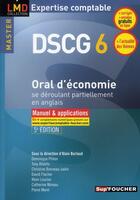 Couverture du livre « DSCG 6 ; oral d'économie se déroulant partiellement en anglais ; manuel et application (5e édition) » de Alain Burlaud aux éditions Foucher