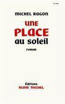 Couverture du livre « Une place au soleil » de Michel Ragon aux éditions Albin Michel