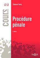 Couverture du livre « Procédure pénale (3e édition) » de Edouard Verny aux éditions Dalloz