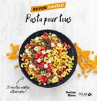 Couverture du livre « Pasta pour tous » de Dorian Nieto aux éditions Solar