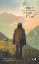 Couverture du livre « Le fils de la veuve » de Gil Adamson aux éditions Christian Bourgois