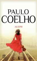 Couverture du livre « Aleph » de Paulo Coelho aux éditions J'ai Lu