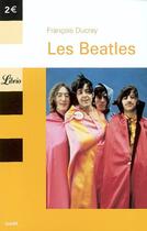 Couverture du livre « Les Beatles » de Francois Ducray aux éditions J'ai Lu