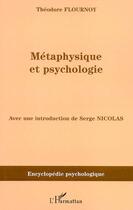 Couverture du livre « Metaphysique et psychologie » de Theodore Flournoy aux éditions Editions L'harmattan