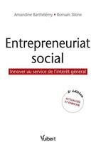 Couverture du livre « L'entrepreneuriat social » de Amandine Barthelemy et Romain Slitine aux éditions Vuibert