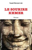 Couverture du livre « Le sourire khmer » de Saadi Benzerrak aux éditions L'harmattan