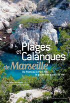 Couverture du livre « Plages et calanques de Marseille » de Gilles Del Pappas aux éditions Les Beaux Jours