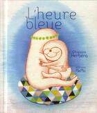 Couverture du livre « L'heure bleue » de Ghislaine Herbera aux éditions Memo