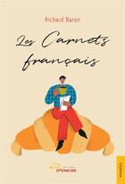 Couverture du livre « Les Carnets français » de Richard Baron aux éditions Jets D'encre