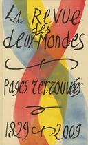 Couverture du livre « La revue des deux-mondes ; pages retrouvées ; 1829-2009 » de  aux éditions Revue Des Deux Mondes