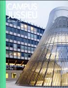 Couverture du livre « Campus Jussieu ; histoire d'une réhabilitation » de Hugron Jean-Philippe aux éditions Archibooks