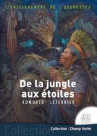 Couverture du livre « L'enseignement de l'ayahuasca : de la jungle aux étoiles » de Romuald Leterrier aux éditions Jmg