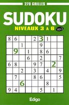 Couverture du livre « Sudoku 270 grilles t.3 ; niveaux 3 à 6 » de Collectif Edigo aux éditions Edigo