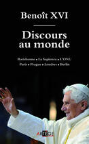 Couverture du livre « Discours au monde » de Benoit Xvi aux éditions Artege