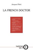 Couverture du livre « La french doctor » de Jacques Pietri aux éditions Tertium