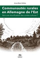 Couverture du livre « Communautes rurales en allemagne de l'est vers une reunification des » de Anne-Marie Pailhes aux éditions Presses De La Sorbonne Nouvelle