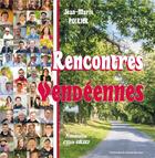 Couverture du livre « RENCONTRES VENDEENNES (CVRH) (RECIT) » de Henniquau Patrick aux éditions Cvrh