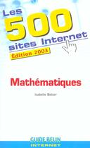 Couverture du livre « 500 sites mathematiques (2003) » de Belser Isabelle aux éditions Belin