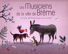 Couverture du livre « Les musiciens de la ville de Brême » de Julie Faulques et Wihelm Grimm et Jacob Grimm aux éditions Belin Education