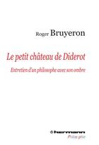 Couverture du livre « Le petit château de Diderot » de Roger Bruyeron aux éditions Hermann