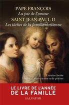 Couverture du livre « Le livre de l'année de la famille ; extraits choisis suivis d'autres textes et de prières » de Pape Francois aux éditions Salvator