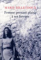 Couverture du livre « Femme prenant plaisir à ses fureurs » de Marie Billetdoux aux éditions Lattes