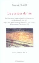 Couverture du livre « Curseur De Vie (Le) » de Flach/Yannick aux éditions Economica