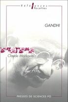 Couverture du livre « Gandhi » de Claude Markovits aux éditions Presses De Sciences Po