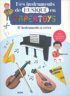 Couverture du livre « Papertoys géants : mes instruments de musique en papertoys ; 10 instruments à créer » de Benedicte Le Loarer aux éditions Auzou