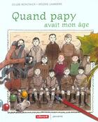 Couverture du livre « Quand papy avait mon age - illustrations, couleur » de Bonotaux Gilles / La aux éditions Autrement