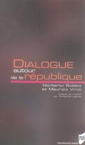 Couverture du livre « Dialogue autour de la république » de Maurizio Viroli et Norberto Bobbio aux éditions Pu De Rennes