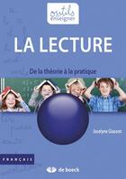 Couverture du livre « La lecture ; de la théorie à la pratique » de Jocelyne Giasson aux éditions De Boeck