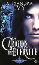 Couverture du livre « Les gardiens de l'éternité Tome 1 : Dante » de Alexandra Ivy aux éditions Milady